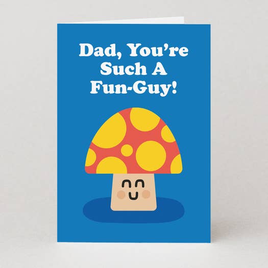 Kaart Dad, You're Such a Fun-guy
