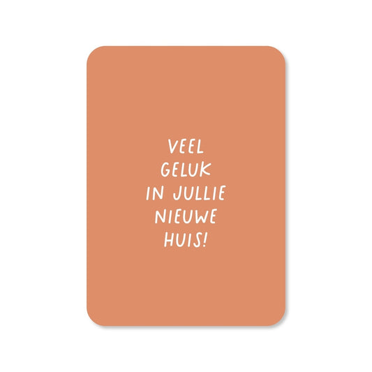 Kaart Veel Geluk In Jullie Nieuwe Huis | Met Envelop