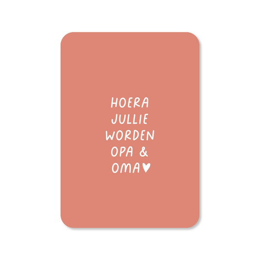 Kaart Hoera Jullie Worden Opa & Oma | Met Envelop