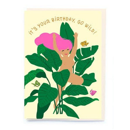 Kaart It's Your Birthday, Go Wild!