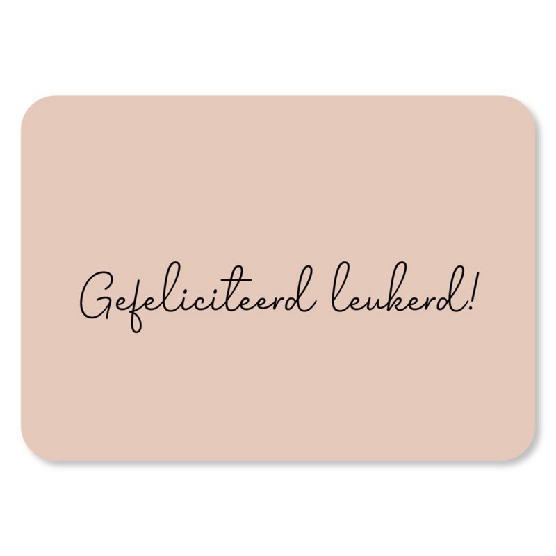 Kaart Gefeliciteerd Leukerd
