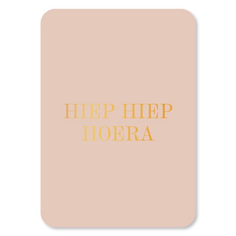 Kaart Hiep Hiep Hoera | Goudfolie | Zonder Envelop