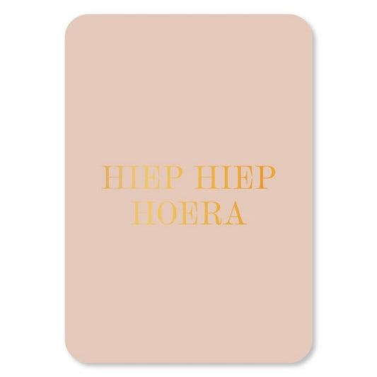 Kaart Hiep Hiep Hoera | Goudfolie | Zonder Envelop