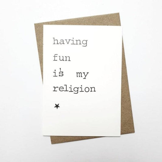 Kaart Having Fun Is My Religion